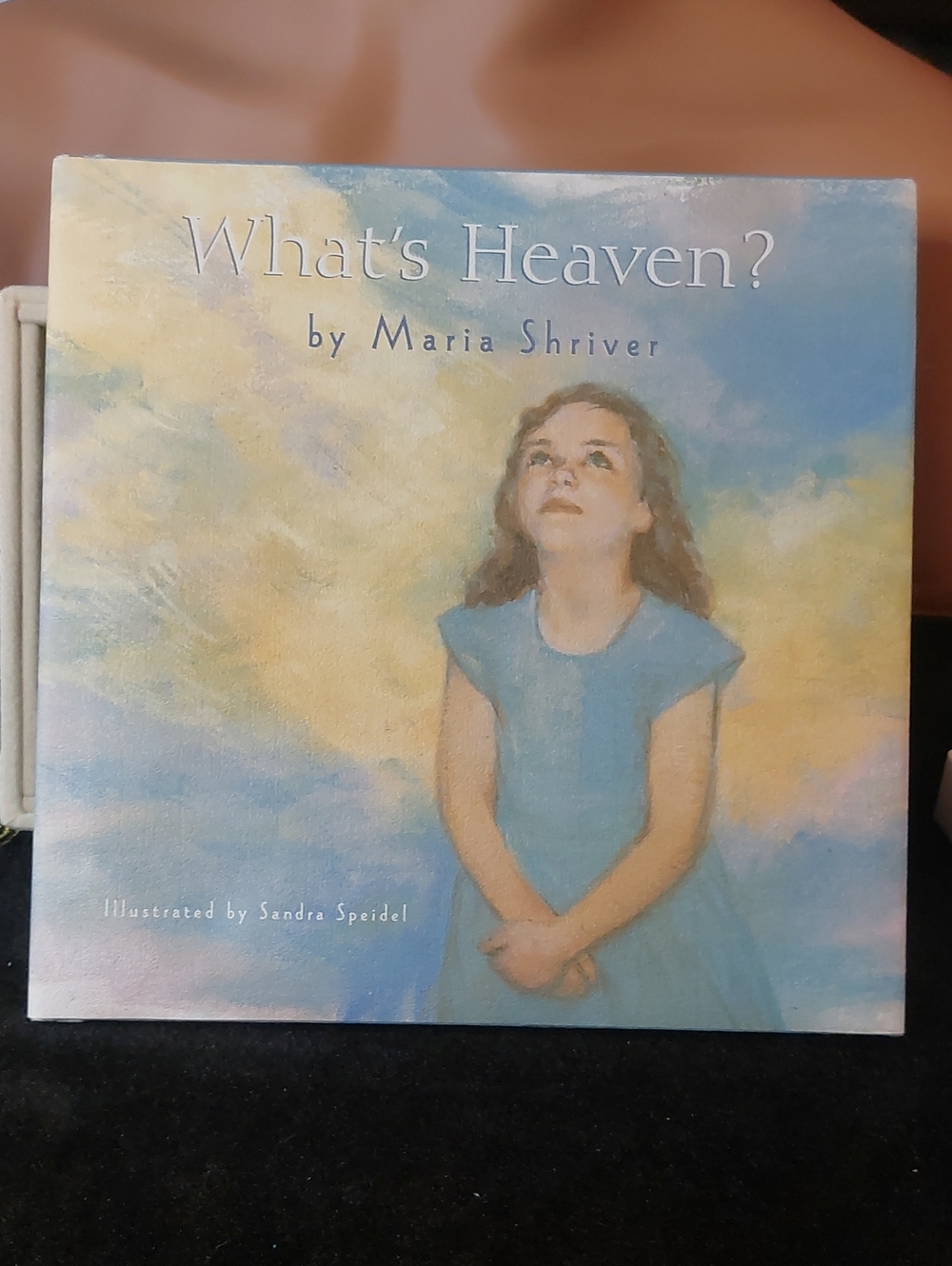 What's Heaven? Hardcover Book Maria Shriver 1st Ed